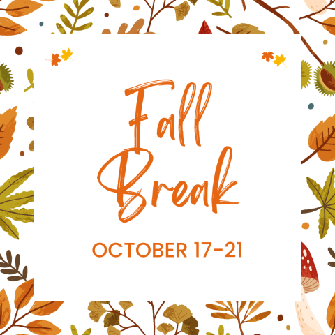 Fall Break - October 17-21