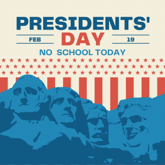 NO SCHOOL TODAY - February 19 - President's Day